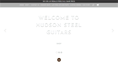 Desktop Screenshot of hudsonsteelguitars.com